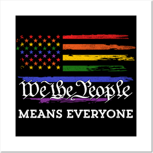 We The People Means Everyone LGBT Gay Pride Flag Posters and Art